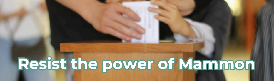 Resist the Power of Mammon